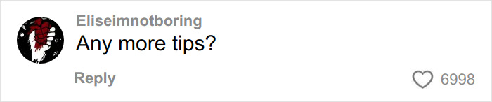 Comment on social media by user Eliseimnotboring asking for more tips, related to woman scares off men stalkers period pad discussion.