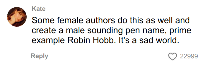 Comment by Kate about female authors using male pen names, related to bias and perceptions under male names.