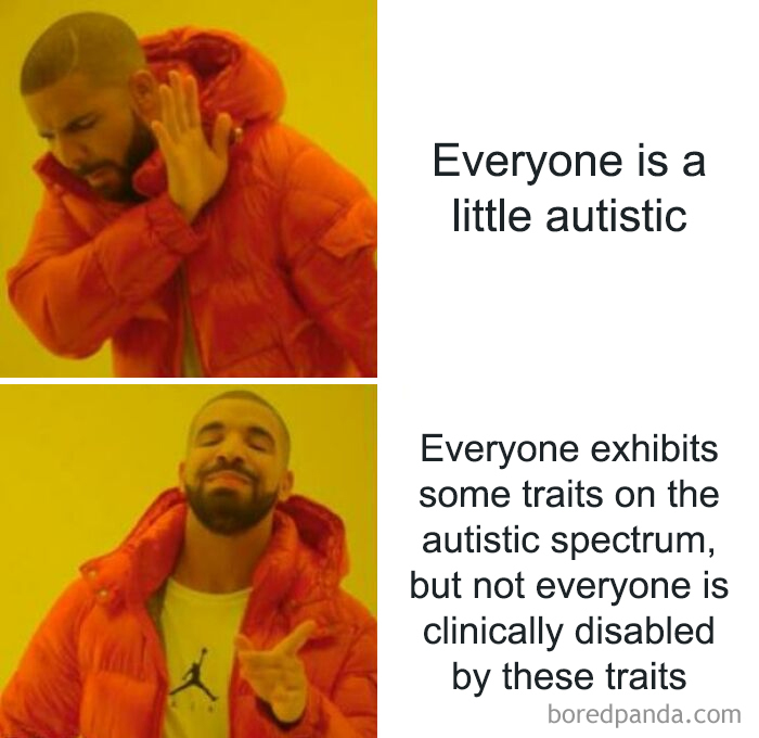 Drake meme contrasting misconceptions and facts about autism in relation to a spicy neurodivergent brain life.