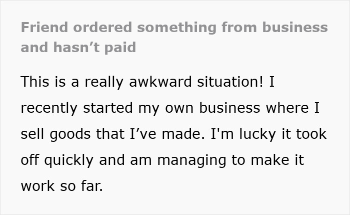 Small business owner offers big discount to friend who takes items but ignores paying the bill, causing awkwardness. Small business owner offers big discount to friend who takes items but ignores paying the bill, causing awkwardness.