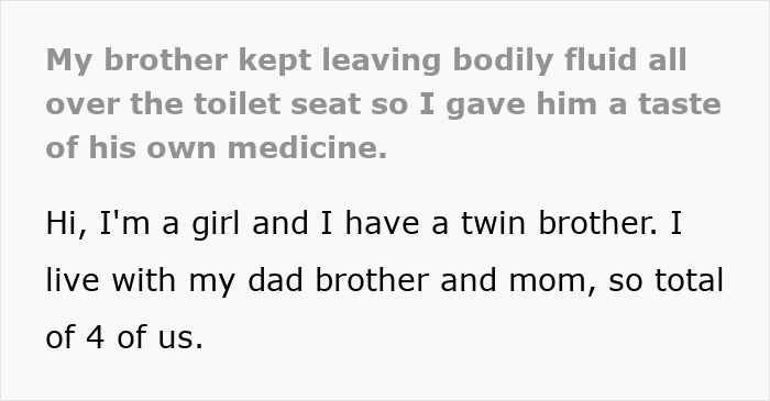Alt text: Sister disgusted by brother leaving stains on toilet seat shames him publicly to stop the habit. Alt text: Sister disgusted by brother leaving stains on toilet seat shames him publicly to stop the habit.