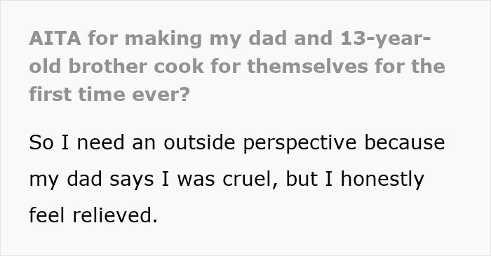 Text excerpt discussing a dad and brother cooking food for themselves for the first time, seeking perspective.