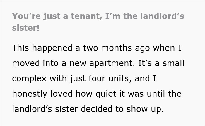 Text from tenant explaining encounter with landlord&rsquo;s entitled sister who thinks family gives her a free pass to harass.