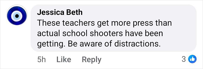 Comment from Jessica Beth discussing teachers receiving more press than school shootings and warning about distractions. Comment from Jessica Beth discussing teachers receiving more press than school shootings and warning about distractions.