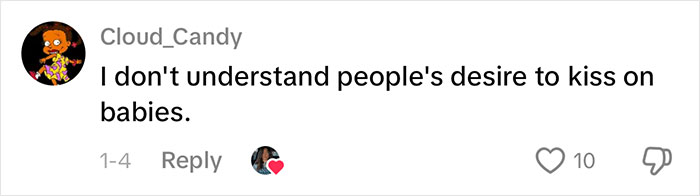 User comment on social media expressing confusion about the desire to kiss babies in a viral gentle reminder post.