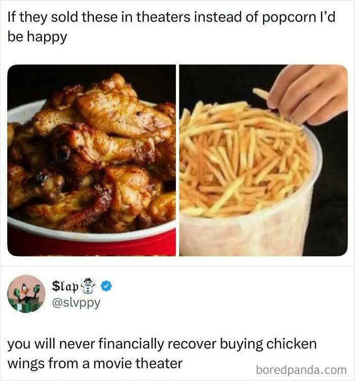 Meme comparing chicken wings and fries as movie snacks, part of internet posts that made scrolling more enjoyable.