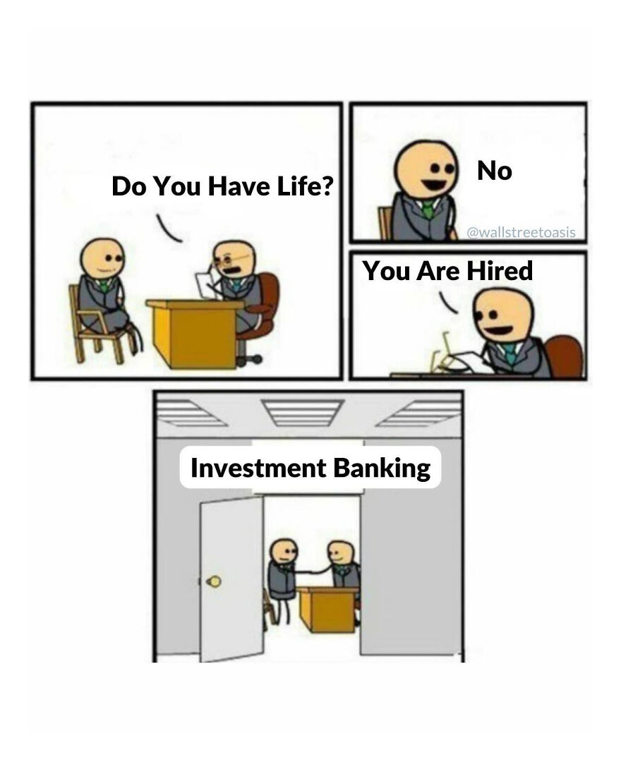Cartoon showing job interview for investment banking emphasizing work-life balance disaster with no personal life accepted.
