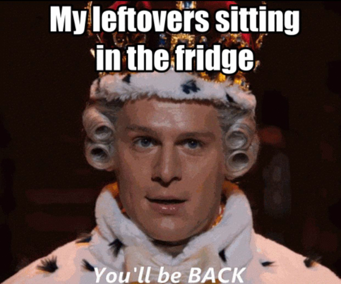 Man dressed as a king with a crown, captioned about leftovers, relating to New Year's resolutions humor.