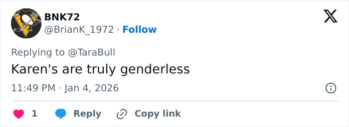 Screenshot of a tweet reply reading Karen's are truly genderless with timestamp and like icon, Male Karen