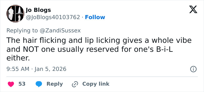 Screenshot of a tweet about Kate Middleton noting hair flicking and lip licking, by user Jo Blogs, with 53 likes Screenshot of a tweet about Kate Middleton noting hair flicking and lip licking, by user Jo Blogs, with 53 likes