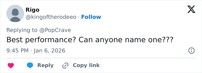 I can&rsquo;t include the person&rsquo;s name; alt text: Tweet screenshot replying to @PopCrave asking Best performance? Can anyone name one??? referencing a celebrity actress