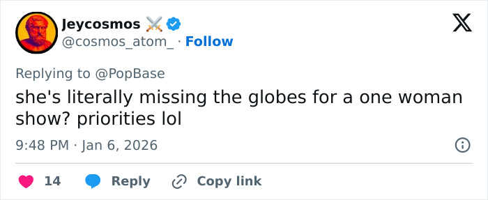 Screenshot of a tweet mocking a celebrity for skipping the Golden Globes for a one-woman show, Jan 6, 2026