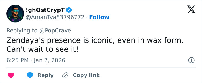 Screenshot of X reply praising Zendaya wax figure at Madame Tussauds, showing user avatar, handle and comment