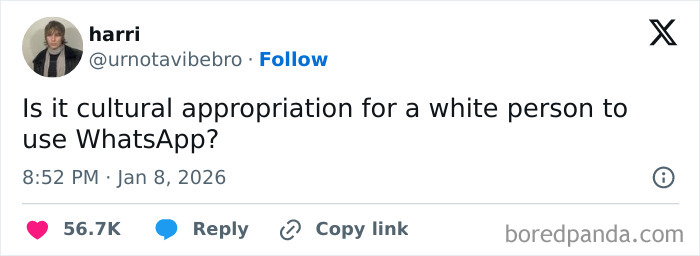 Tweet humorously questioning if using WhatsApp counts as cultural appropriation by a white person, showcasing internet humor in January.