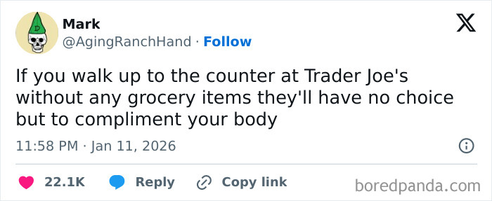Screenshot of a funny tweet about walking to the Trader Joe's counter with no groceries, shared in internet humor January.
