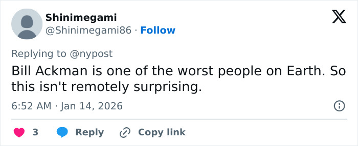 Screenshot of a social media reply criticizing Bill Ackman, related to outrage over ICE agent millionaire fundraisers.