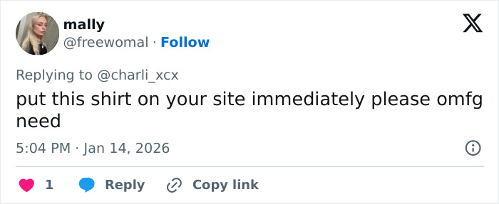 User comment on social media expressing urgent desire for a shirt related to Charli XCX braless photo dump trending topic.