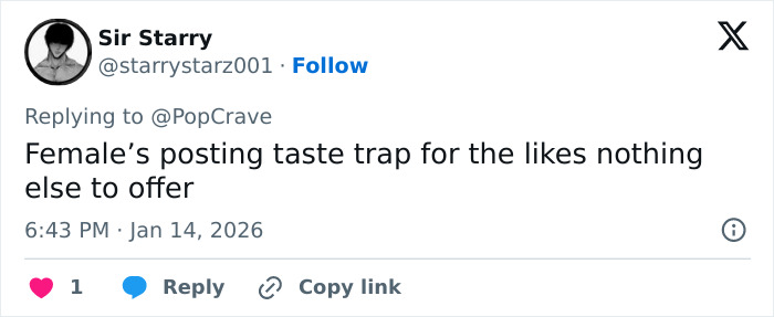 Tweet by Sir Starry replying to PopCrave criticizing female taste trap posts on social media, timestamped January 14, 2026.