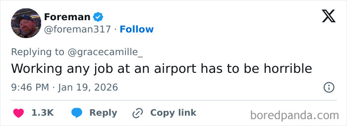 Tweet from user Foreman expressing that working any job at an airport has to be horrible, relating to airport baristas.