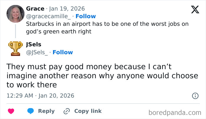 Airport baristas at Starbucks discuss why working at an airport is considered one of the worst jobs ever.
