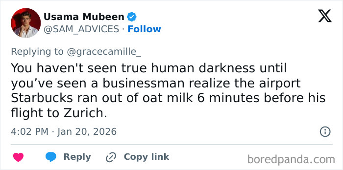 Tweet about a businessman reacting to airport baristas running out of oat milk moments before a flight to Zurich.