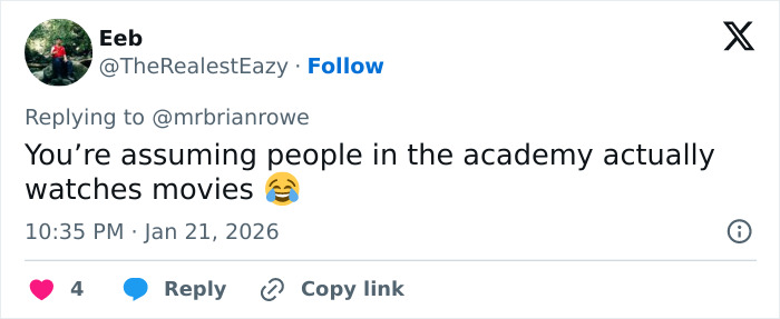 Tweet about the Academy releasing 2026 Oscar nominations, questioning if Academy members watch movies, with a laughing emoji. Tweet about the Academy releasing 2026 Oscar nominations, questioning if Academy members watch movies, with a laughing emoji.
