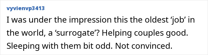 Comment discussing the intimacy surrogate job, questioning the role and challenges of helping couples through surrogate work.
