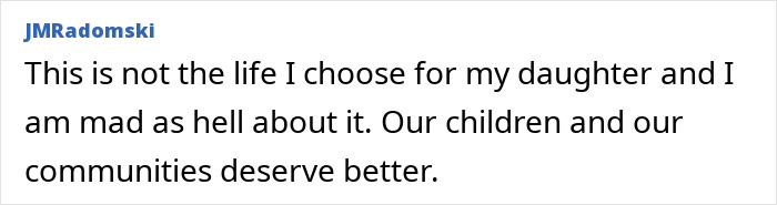 Text post by JMRadomski expressing anger about their daughter's life and stating that their children and communities deserve better.
