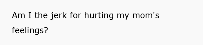 Text reading Am I the jerk for hurting my mom's feelings in simple black font on a white background related to teen caring for gifted chinchillas.
