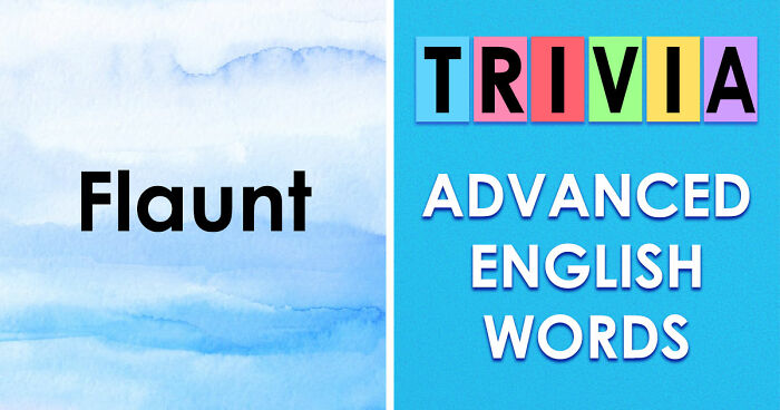 Prove You’re Well-Spoken By Uncovering The Meaning Of These 32 Smart Words