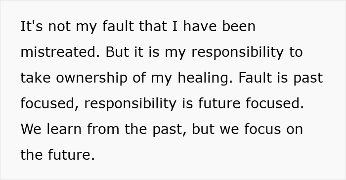 Text image showing a quote about taking responsibility for healing despite being mistreated, focusing on future growth. - 30