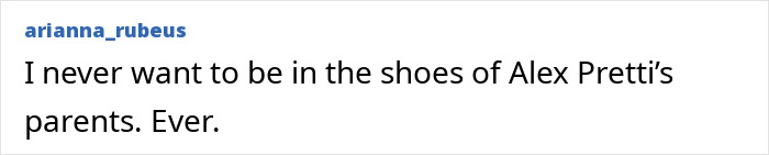 Text post reading I never want to be in the shoes of Alex Pretti&rsquo;s parents, highlighting the impact on Alex Pretti&rsquo;s parents.