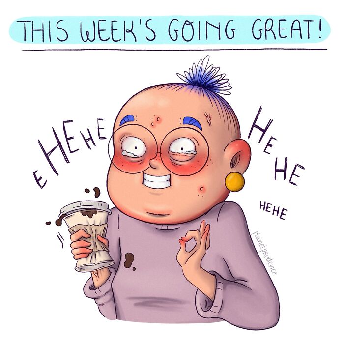 Comic from Planet Prudence showing a woman with coffee stains, flushed cheeks, and a stressed but smiling expression.