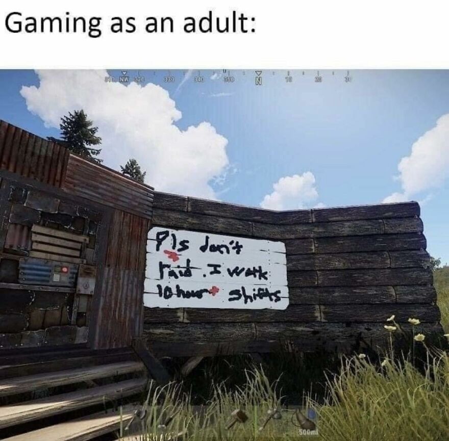 Gaming meme showing an in-game sign humorously complaining about working long shifts, relatable to exhausted adult gamers.