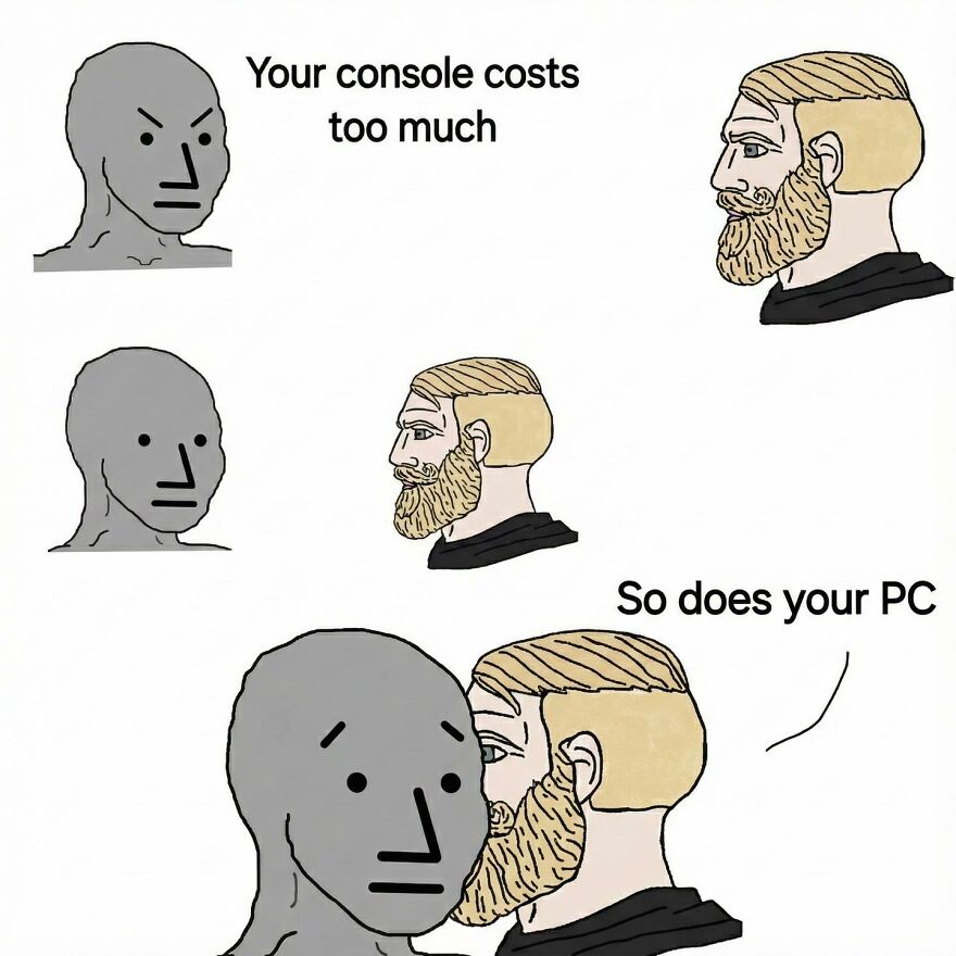 Two characters arguing about expensive gaming consoles and PCs in a relatable meme for exhausted adults who want to play video games.