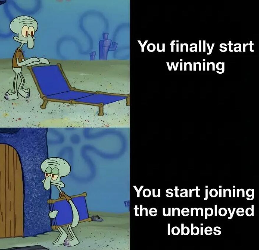 Squidward setting up and carrying a lounge chair with captions about winning and joining unemployed lobbies in video games.