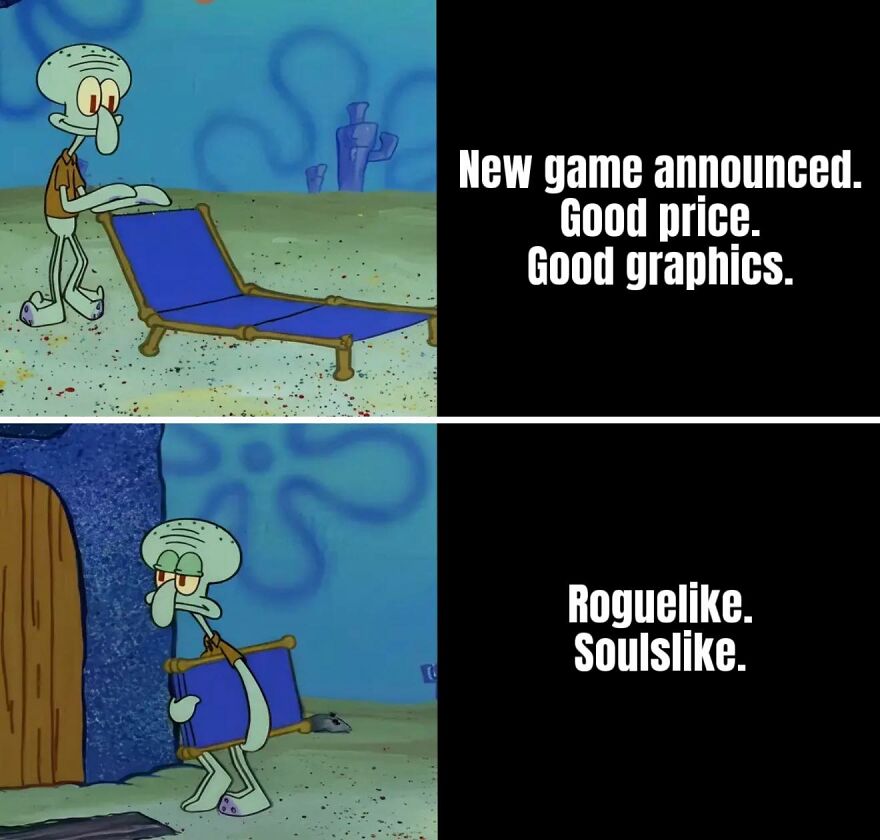 Squidward reacts to a new game with good price and graphics but dislikes it for being Roguelike and Soulslike, gaming meme.
