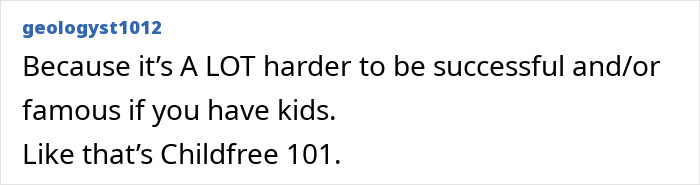 Screenshot of an online comment explaining why female stars choose to go childfree, highlighting challenges of fame and parenting.