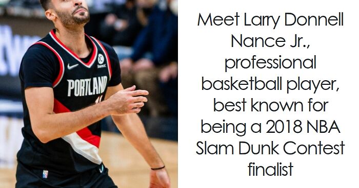 Larry Nance Jr.: Bio And Career Highlights