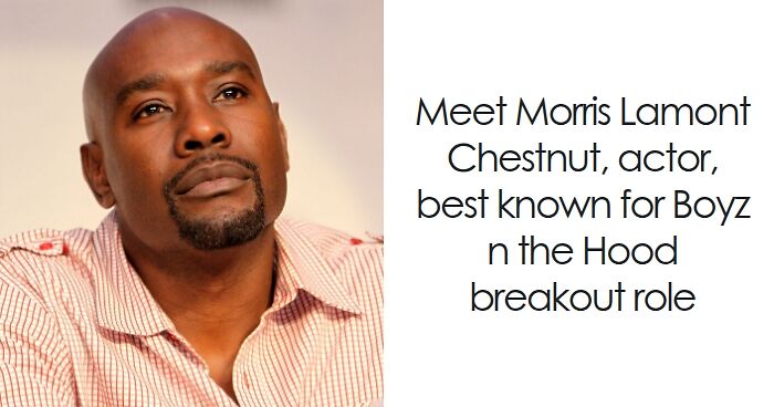 Morris Chestnut: Bio And Career Highlights