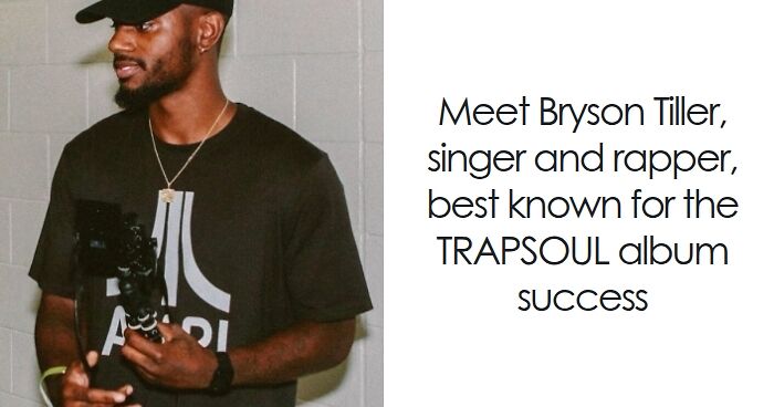 Bryson Tiller: Bio And Career Highlights