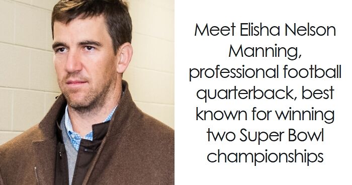 Eli Manning: Bio And Career Highlights