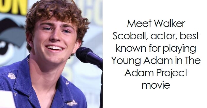 Walker Scobell: Bio And Career Highlights