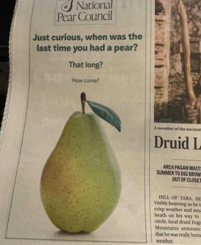 Print advertisement by National Pear Council using humor and creativity to make pears more appealing than competitors.
