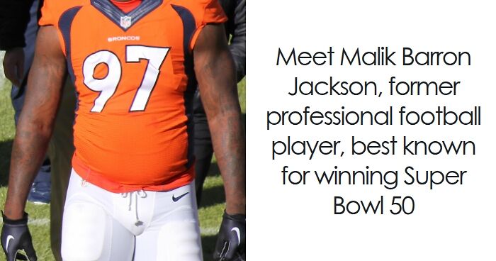 Malik Jackson: Bio And Career Highlights