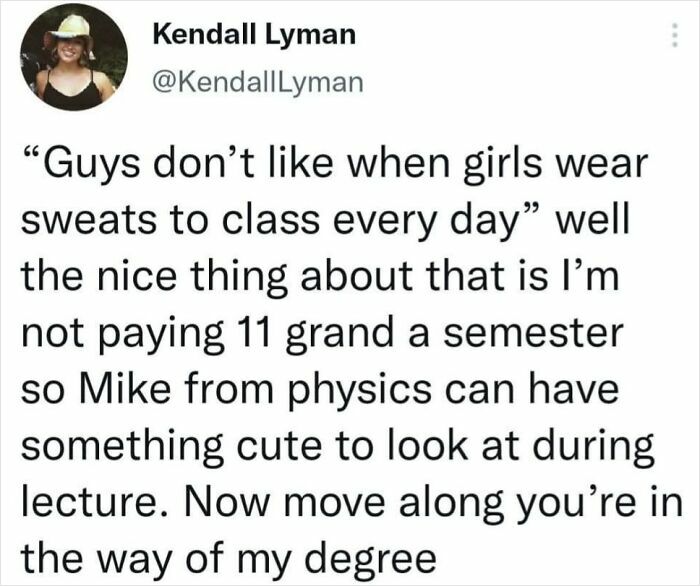 Tweet by Kendall Lyman sarcastically addressing patriarchy and sexism regarding women’s dress in college classes.