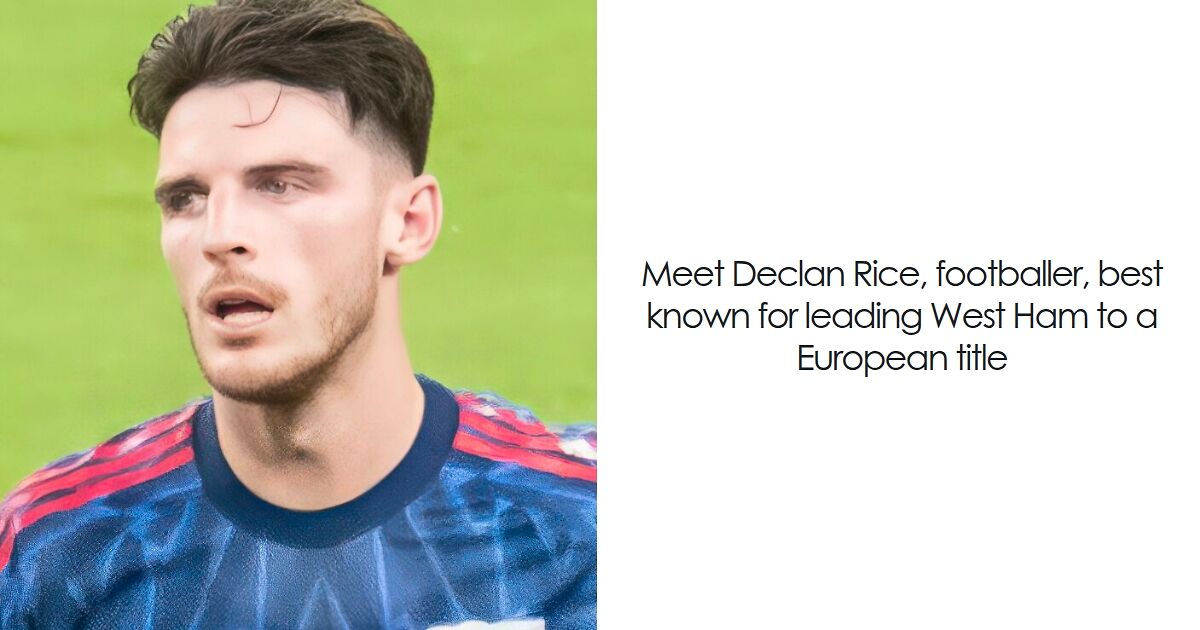 Declan Rice: Bio And Career Highlights | Bored Panda