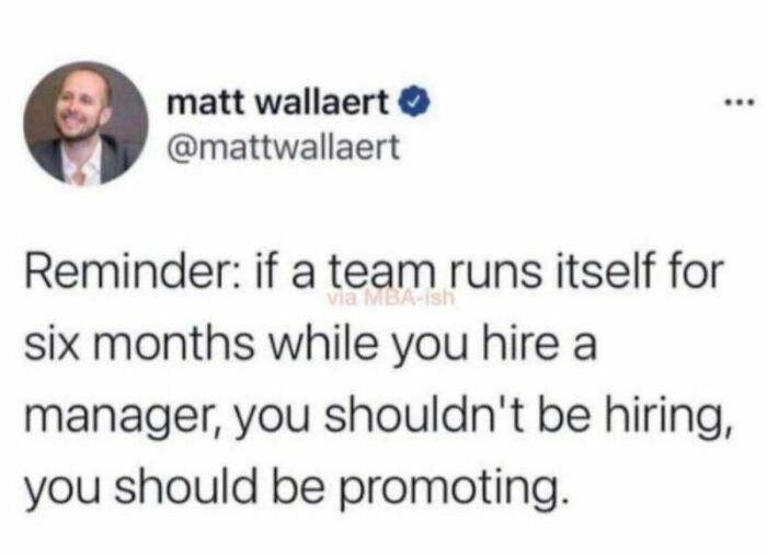 Tweet by matt wallaert about team management and hiring, highlighting a common recruitment nightmare in leadership decisions.