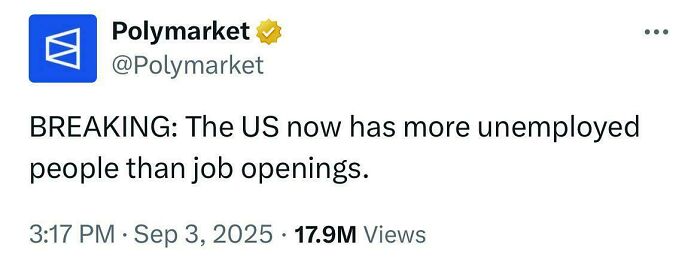 Tweet from Polymarket highlighting a recruitment nightmare with more unemployed people than job openings in the US.