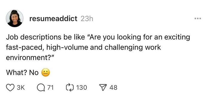 Screenshot of a social media post humorously describing recruitment nightmares about fast-paced, high-volume, challenging job descriptions.